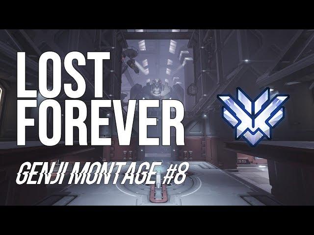 'LOST FOREVER' - Top 500 Genji Montage #8 - (Overwatch)