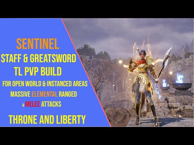 Powerful Staff and Greatsword PVP Build for Throne and Liberty - Sentinel TL PVP Build