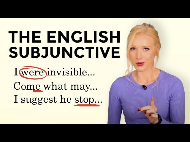 The Subjunctive in English - Complete Advanced English Grammar Lesson