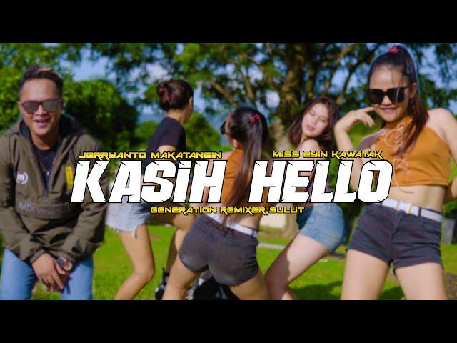 KASIH HELLO || EYIN KAWATAK || JERRYANTO MAKATANGIN