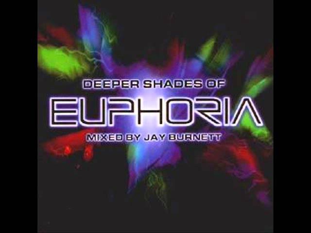 Deeper Shades of Euphoria Mixed by Jay Burnett