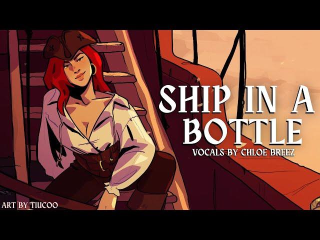 Ship In A Bottle (Steffan Argus -Fin-) | Female Ver. - Cover by Chloe