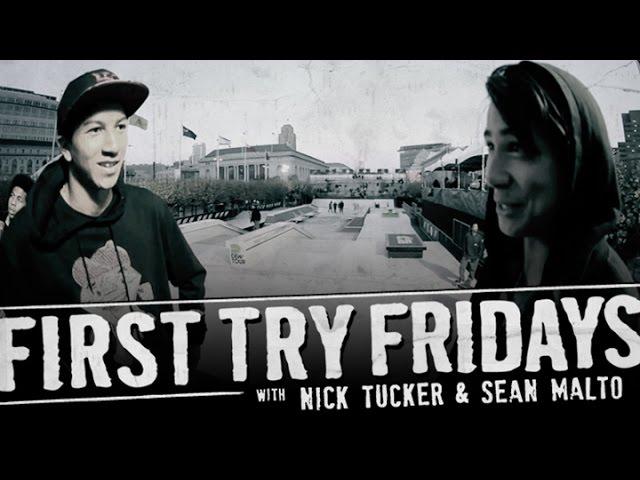 Nick Tucker & Sean Malto - First Try Friday