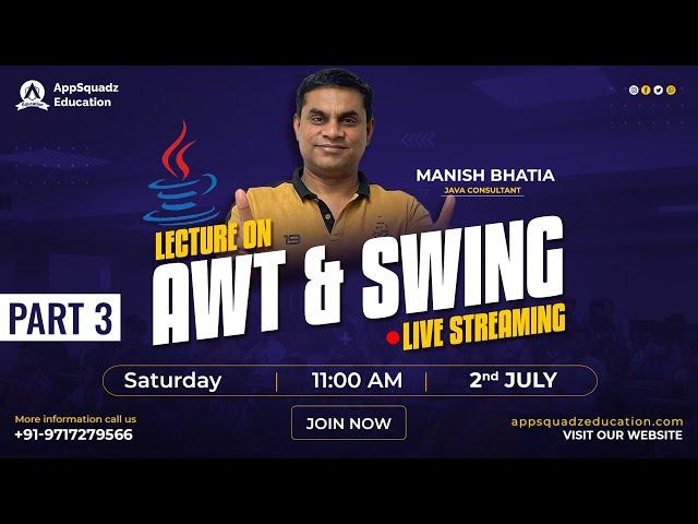 AWT & Swing in JAVA | Part 3 by Mr. Manish Bhatia Sir | CodeSquadz