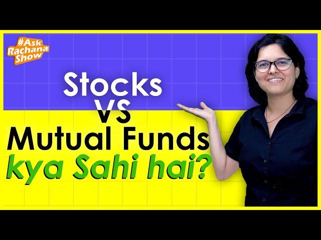 Stocks vs Mutual Funds & How Much Money You Should Invest In Stock Market? | #AskRachanaShow Ep3