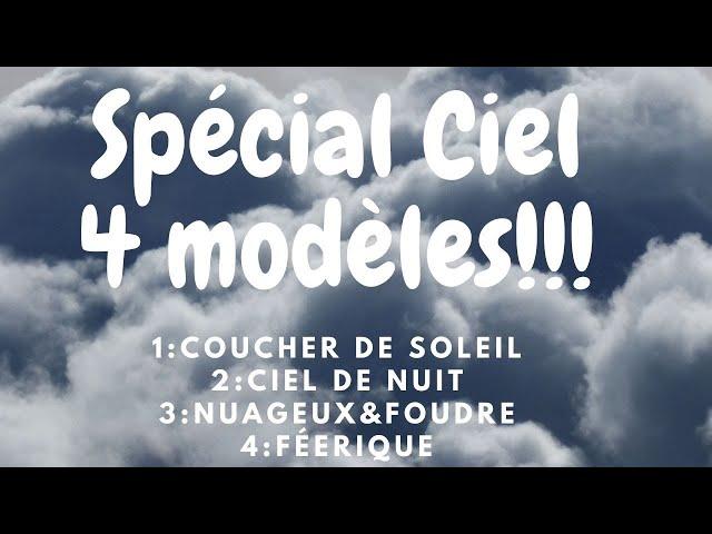 special ciel 4 modèles!!!