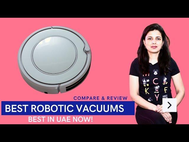 The Best Robot Vacuums for 2021 In UAE | Review & Detail Comparison