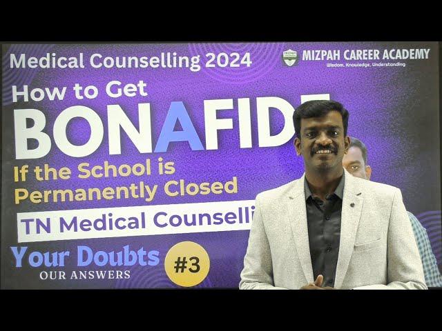 Bonafide Certificate - What if the School is closed Permanently - Medical Counselling 2024