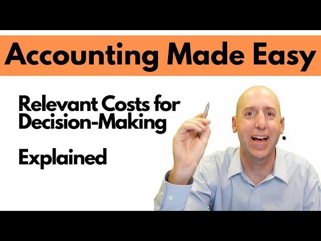 MA49 - Relevant Costs for Decision Making