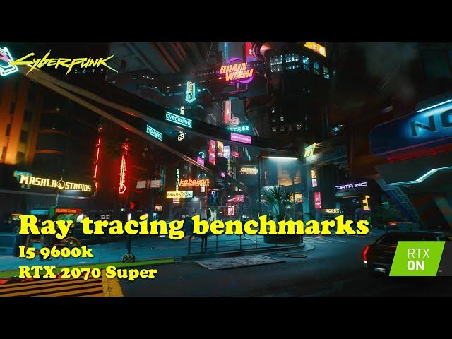 [RT benchmark] Cyberpunk 2077 i5 9600k 2070 Super