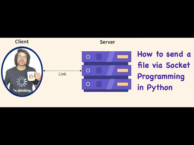 How to Send a File via Socket Programming in Python