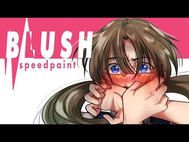 BLUSH || Speedpaint