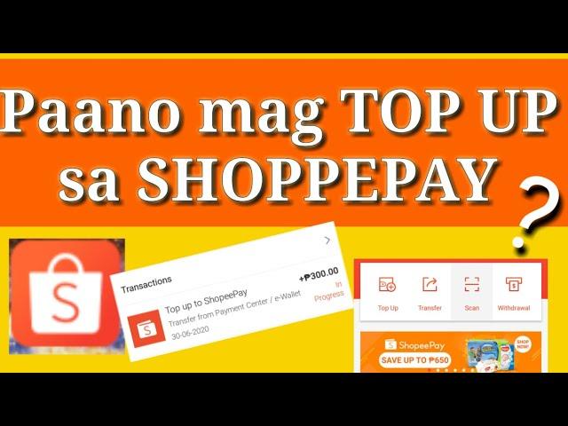 HOW TO TOP UP IN SHOPEEPAY | STEP BY STEP