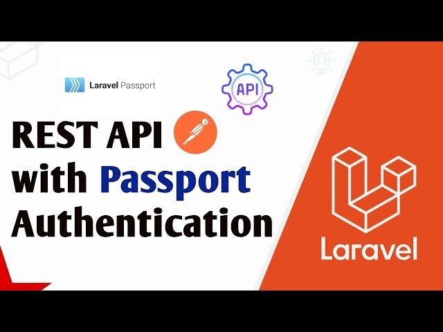 Laravel REST API With Passport OAuth Authentication