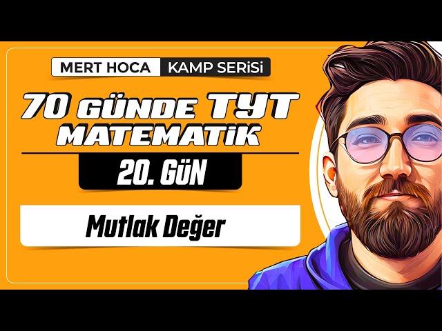 70 Günde TYT Matematik Kampı | 20.Gün | Tek Video | Mutlak Değer | 2024 | #merthoca