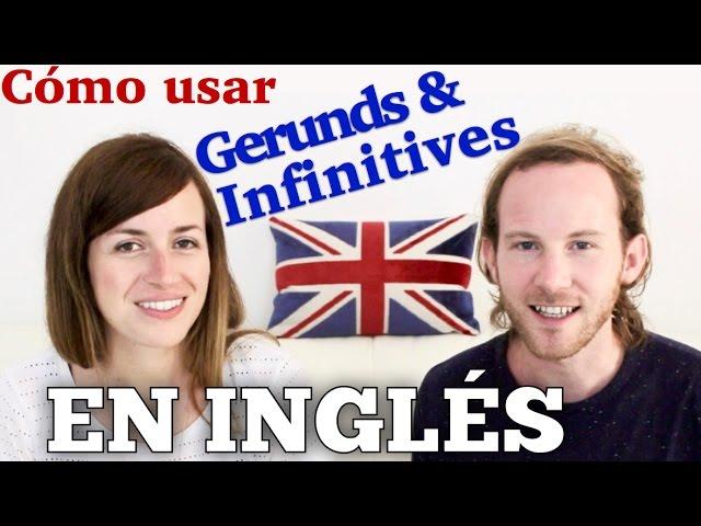 Cómo usar el GERUNDIO y el INFINITIVO en inglés   | Gramática inglesa