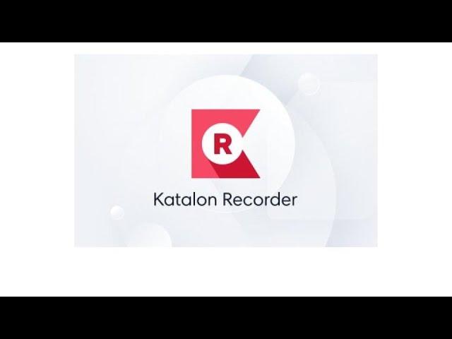 How to use Katalon Recorder