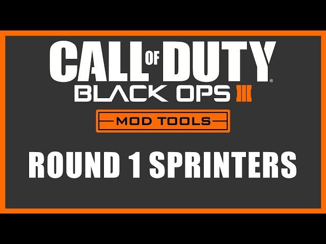 Black Ops 3 Mod Tools - Round 1 Sprinters