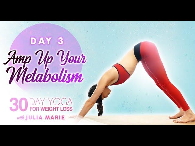 Yoga for Weight Loss Julia Marie: Boost Metabolism & Lean Muscle  Cardio Workout Beginners | Day 3