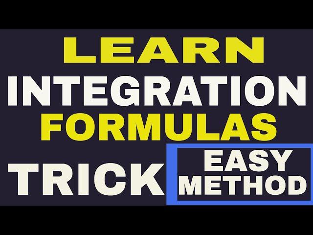 TRICK TO LEARN INTEGRATION FORMULAS | HOW TO MEMORIZE INTEGRATION FORMULAS