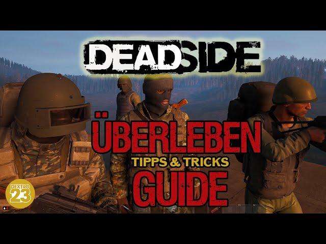 Deadside Überleben GUIDE | Erste Schritte | Let's Play Gameplay Deutsch