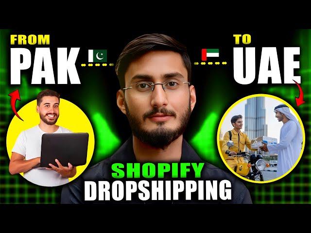 How to Start Shopify Dropshipping In UAE from Pakistan?