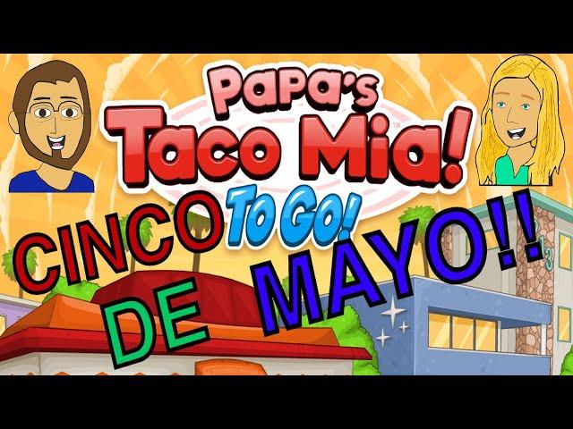 Papa's Taco Mia - Cinco De Mayo Special - 2020