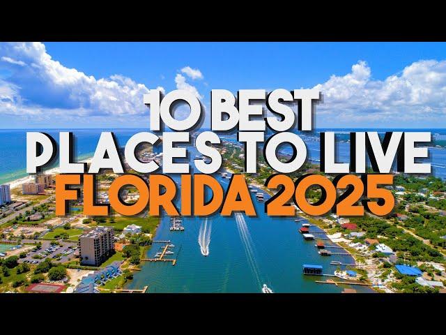 Top 10 BEST PLACES TO LIVE In Florida 2025 | updated & improved!