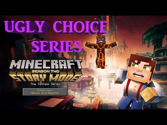 Minecraft: Story Mode Season 2 Episode 5 | Above and Beyond - Ugly Choices Complete