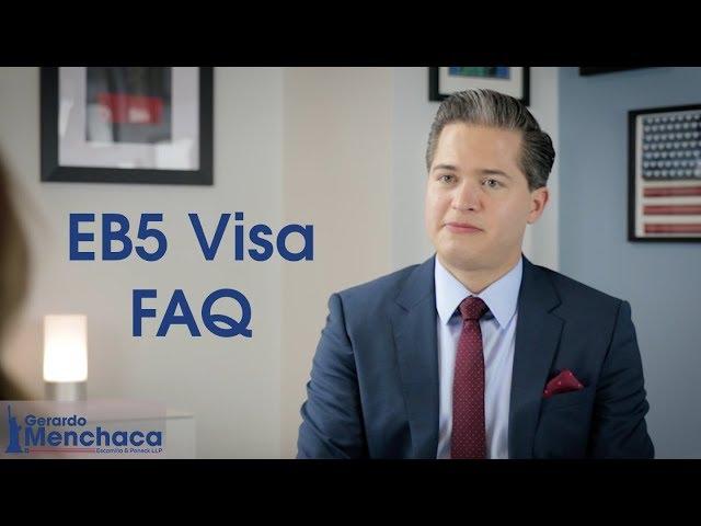 EB5 Visa Frequently Asked Questions, USA 2019