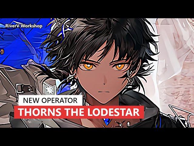 New Specialist Thorns the Lodestar | Arknights/明日方舟 新オペレーター