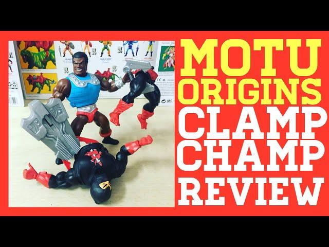 MOTU ORIGINS DELUXE CLAMP CHAMP REVIEW – Mess With The Champ And You Get Clamped