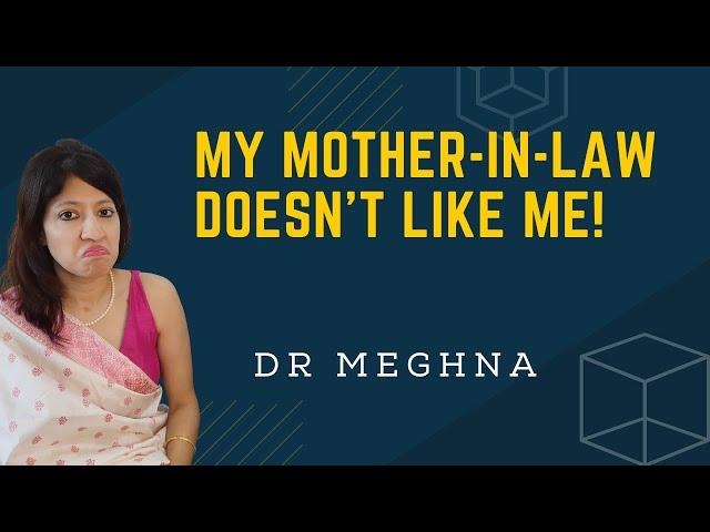 Deal with toxic mother in law| Toxic In Laws | Dr Meghna The Therapist Mommy