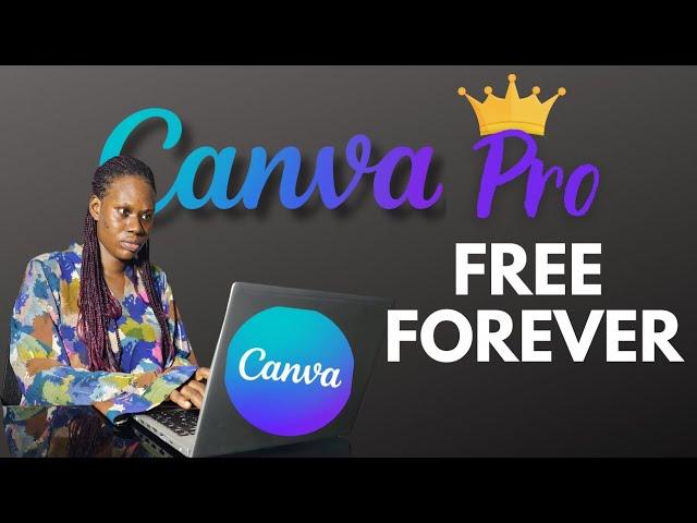  Best Way to Get Canva Pro Free Forever in 2024 | Step-by-Step Guide 