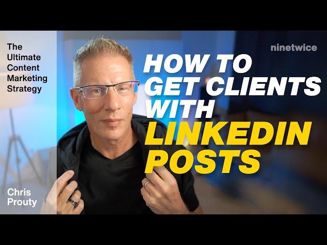 How To Write LINKEDIN POSTS That Will Get You CLIENTS from LinkedIn [Content Marketing on Linkedin]