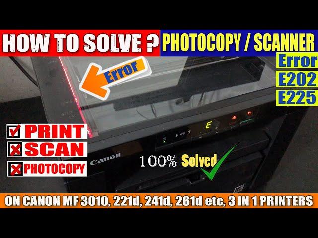 How To Repair Canon 3010 Printer E202, E225 Error | Scanner & Photocopy Problem Solution In Nepali