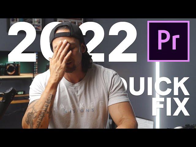 Premiere Pro 2022 PROBLEMS with Sony Footage- FIXED!!!