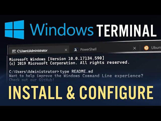 Windows Terminal Install and Configure