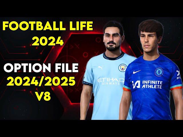 Football Life 2024 - 2024/2025 Option File V8