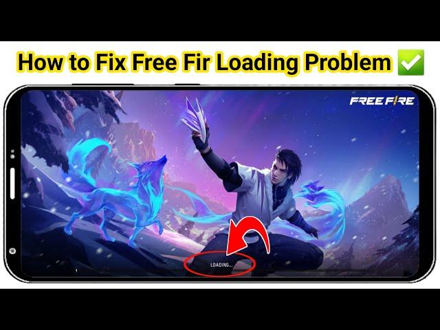 How To Fix Free Fire Loading Not Opening Problem (2025) Free Fire Loading problem