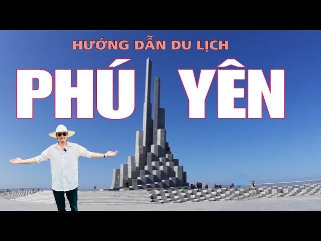 HƯỚNG DẪN DU LỊCH PHÚ YÊN 2024 TẤT TẦN TẬT , Ăn gì chơi gì tại PHÚ YÊN - QUY NHƠN