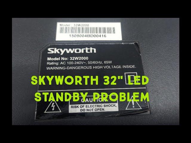 Skyworth 32" LED tv set standby,