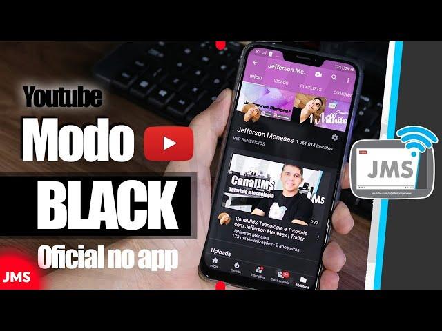 Como ATIVAR o tema MODO ESCURO Deixar o YouTube PRETO Noturno OFICIAL