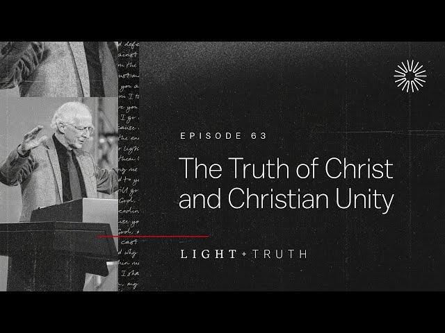 The Truth of Christ and Christian Unity