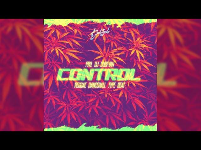 "CONTROL" ► Reggae Dancehall Type Beat Instrumental | Prod. Dj Dubfyah