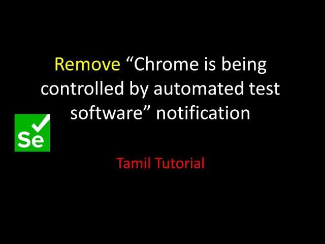 Remove "Chrome is being controlled by automated test software" notification using Selenium WebDriver