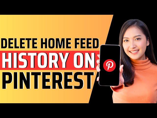 How to delete home feed history on pinterest - Full Guide 2024