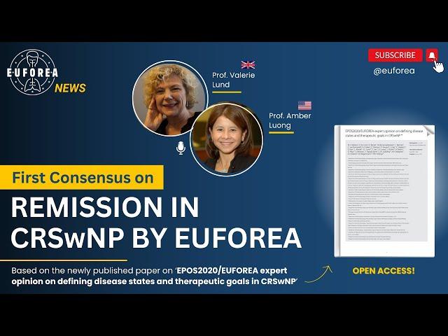 EPOS2020/EUFOREA Expert Consensus Defines Disease States and Therapeutic Goals in CRSwNP