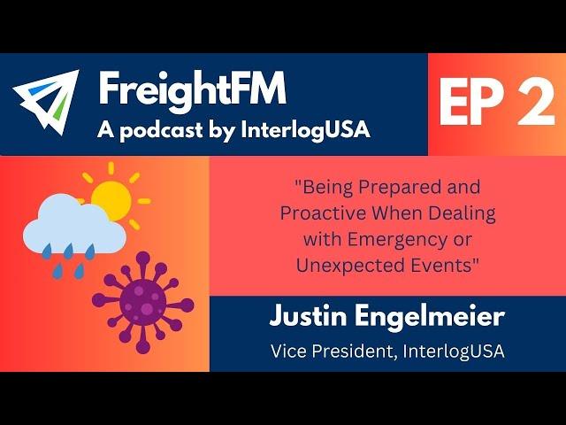 FreightFM - Episode 2: Being Prepared and Proactive When Dealing with Emergency or Unexpected Events