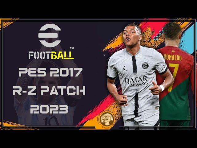 افضل واقوي باتش تحويل بيس 17 الى بيس 23 بأحدث الانتقالات والتشكيلات الاساسية | PES 2017 R-Z PATCH 23